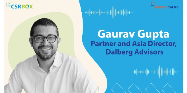 In-Conversation-with-Mr-Gaurav-Gupta,-Partner-and-Asia-Director-at-Dalberg-Advisors