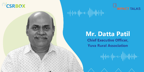 In-conversation-with-Mr.-Datta-Patil,-Chief-Executive-Officer--Yuva-Rural-Association